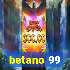 betano 99